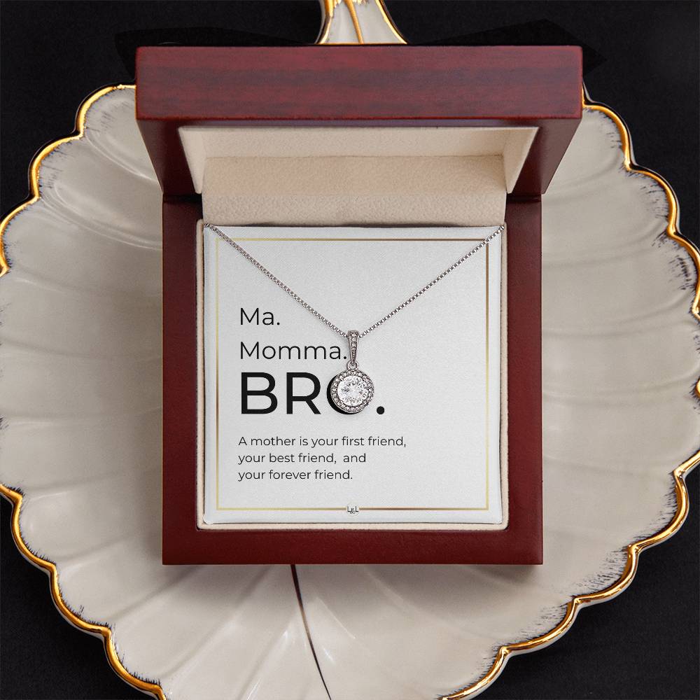 Funny Gift For Boy Mom - Ma. Momma. Bro - Forever Friend - Great Mother's Day, Christmas or Birthday Gift for Boy Mom - Liliana and Liam