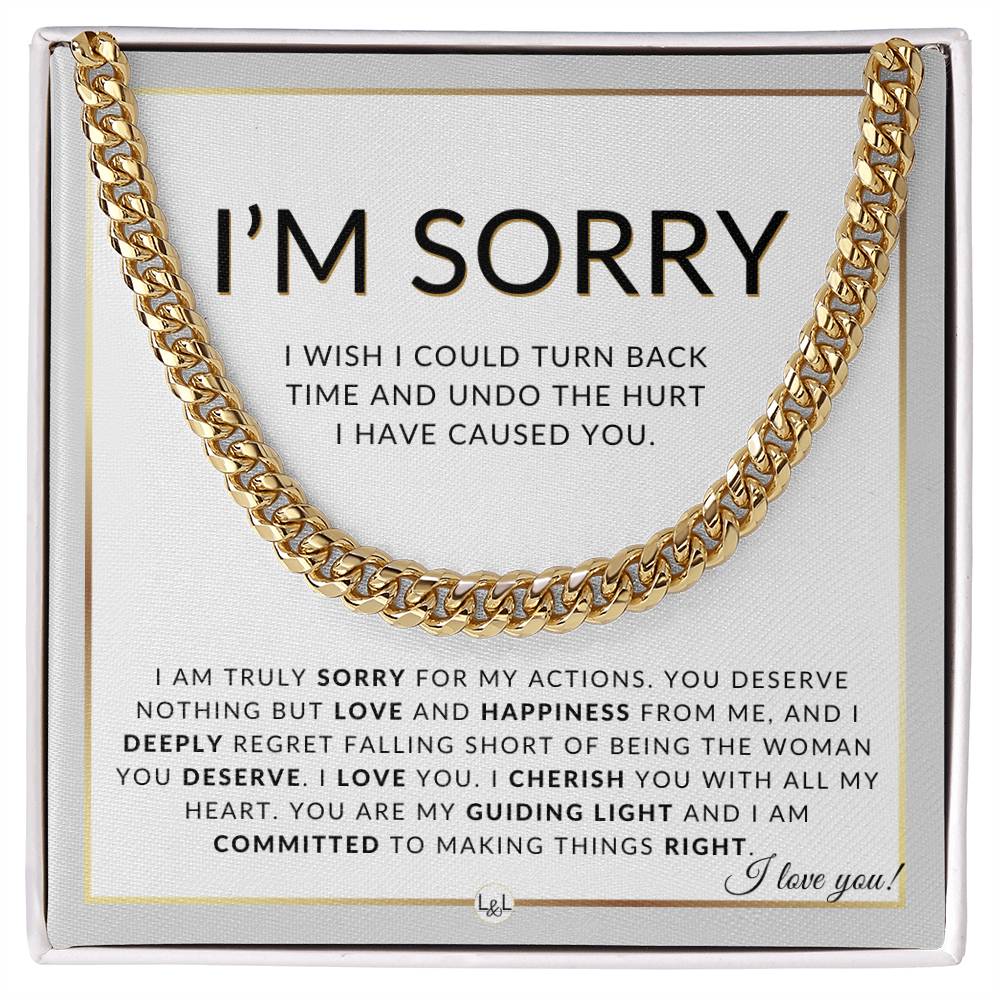 I Am Sorry Gift For Him - Sorry For My Actions - Apology Gift For Husband, Fiancé or Boyfriend - Men's Chain Necklace + Heartfelt Message - Liliana and Liam