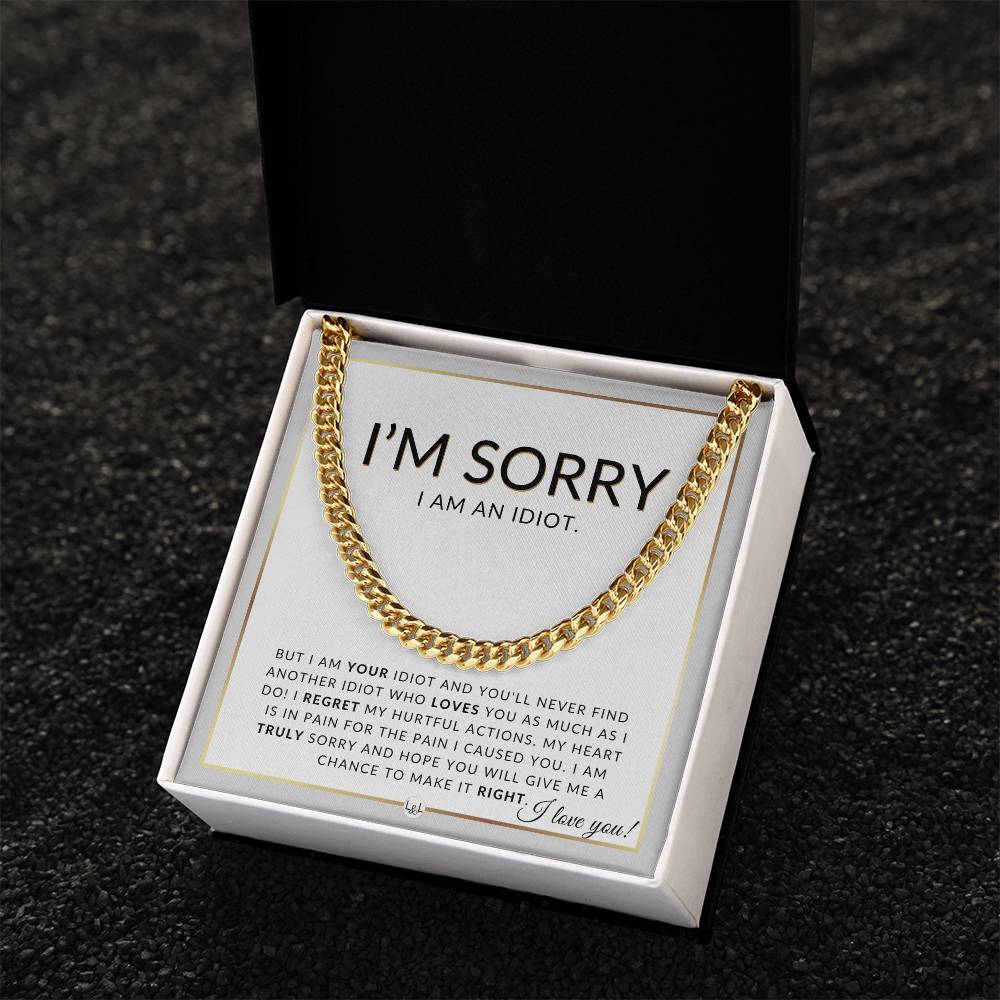I Am Sorry Gift For Him - I Am An Idiot - Apology Gift For Husband, Fiancé or Boyfriend - Men's Chain Necklace + Heartfelt Message - Liliana and Liam