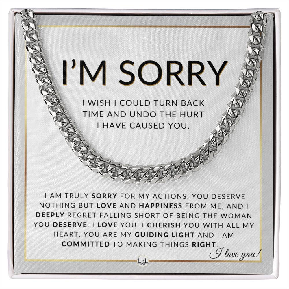I Am Sorry Gift For Him - Sorry For My Actions - Apology Gift For Husband, Fiancé or Boyfriend - Men's Chain Necklace + Heartfelt Message - Liliana and Liam
