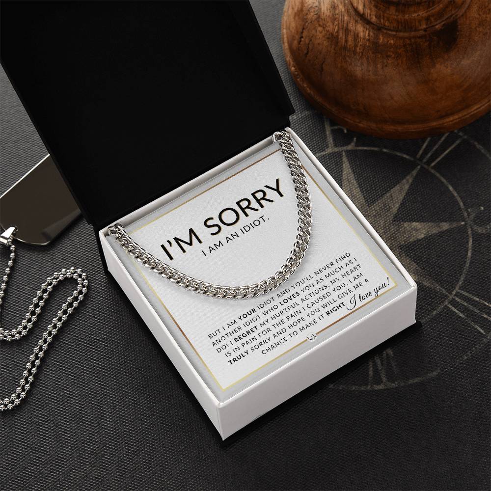 I Am Sorry Gift For Him - I Am An Idiot - Apology Gift For Husband, Fiancé or Boyfriend - Men's Chain Necklace + Heartfelt Message - Liliana and Liam
