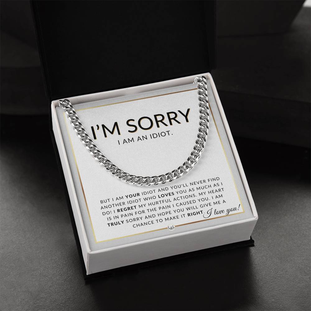 I Am Sorry Gift For Him - I Am An Idiot - Apology Gift For Husband, Fiancé or Boyfriend - Men's Chain Necklace + Heartfelt Message - Liliana and Liam