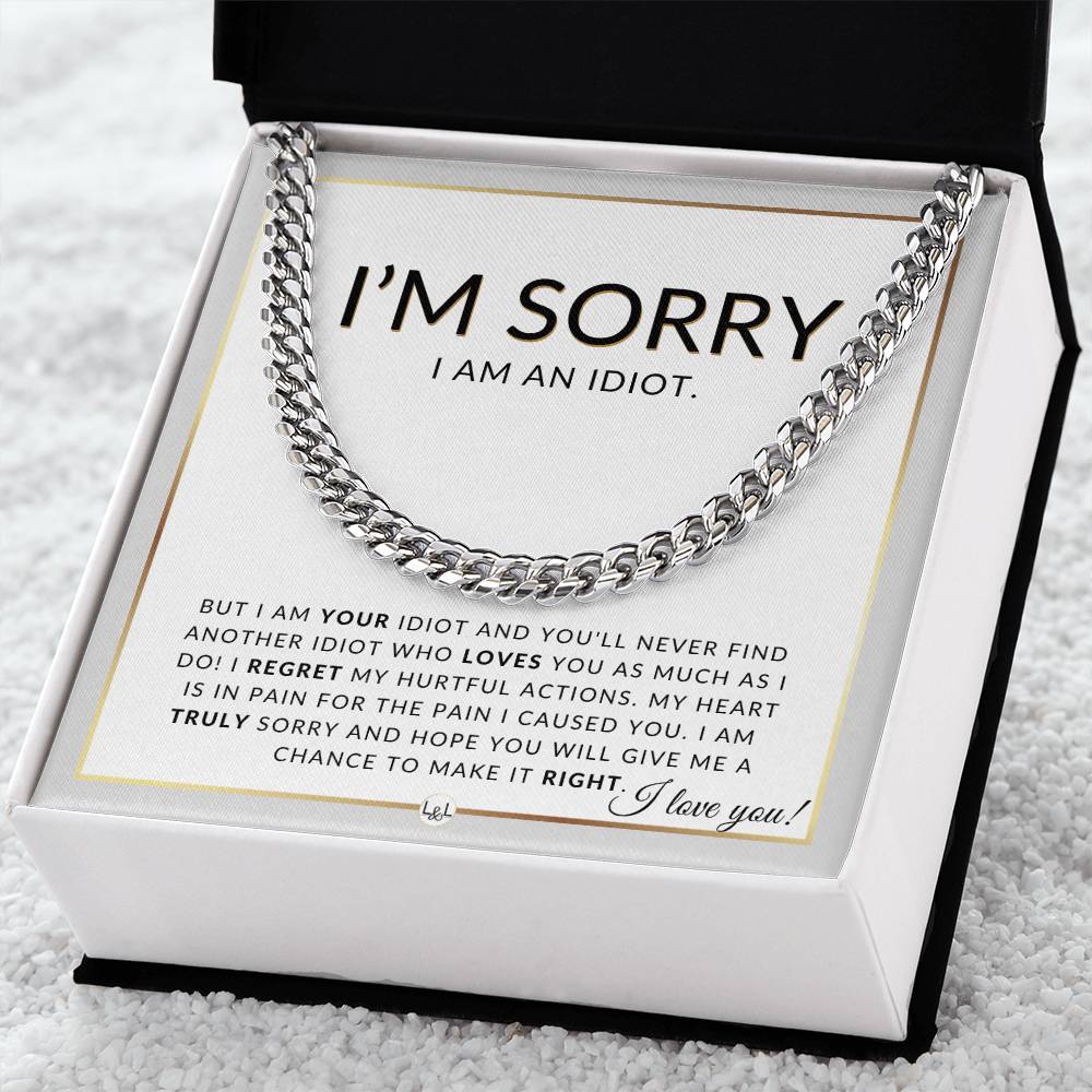 I Am Sorry Gift For Him - I Am An Idiot - Apology Gift For Husband, Fiancé or Boyfriend - Men's Chain Necklace + Heartfelt Message - Liliana and Liam