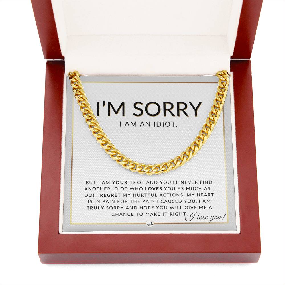 I Am Sorry Gift For Him - I Am An Idiot - Apology Gift For Husband, Fiancé or Boyfriend - Men's Chain Necklace + Heartfelt Message - Liliana and Liam