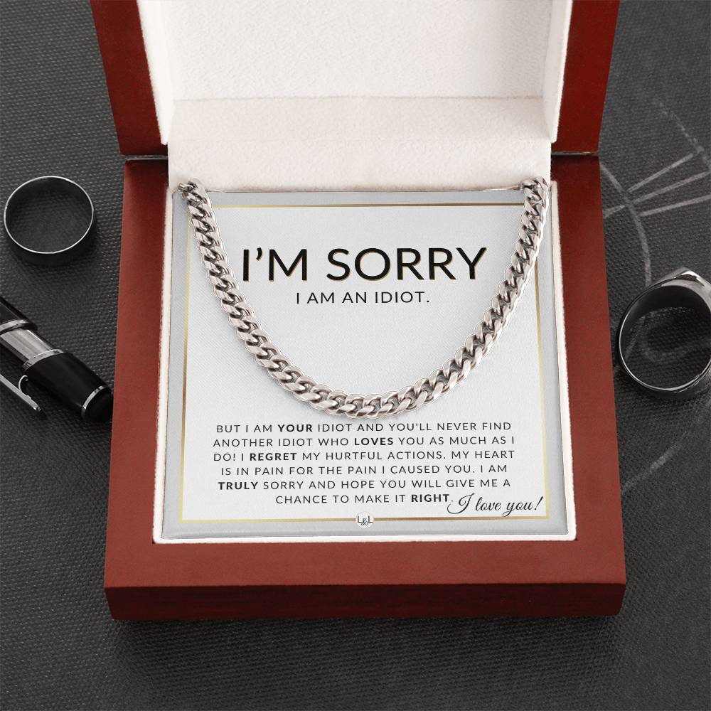 I Am Sorry Gift For Him - I Am An Idiot - Apology Gift For Husband, Fiancé or Boyfriend - Men's Chain Necklace + Heartfelt Message - Liliana and Liam