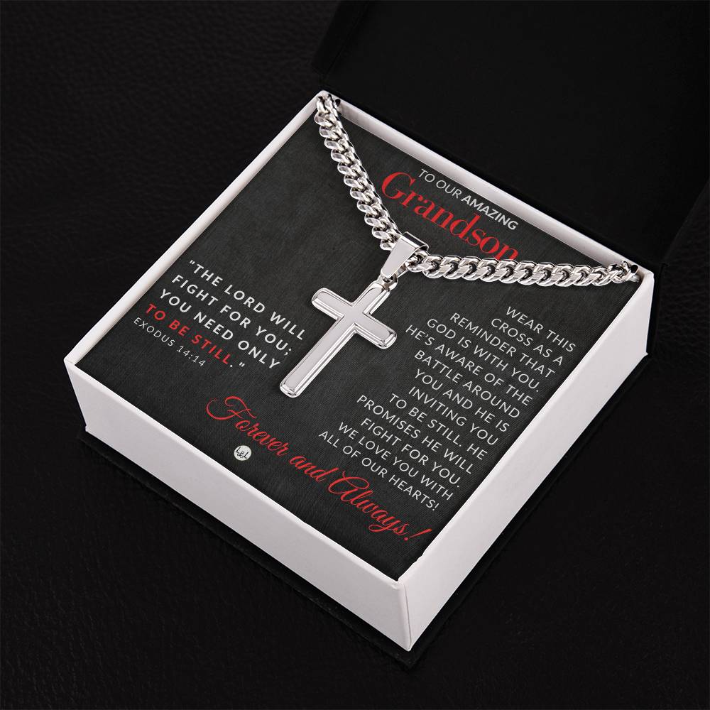 Gift For Our Grandson - Exodus 14:14 - Christian Encouragement - Christian Cross Pendant on Men's Chain Necklace - Great for Christmas, His Birthday, Baptism or Confirmation