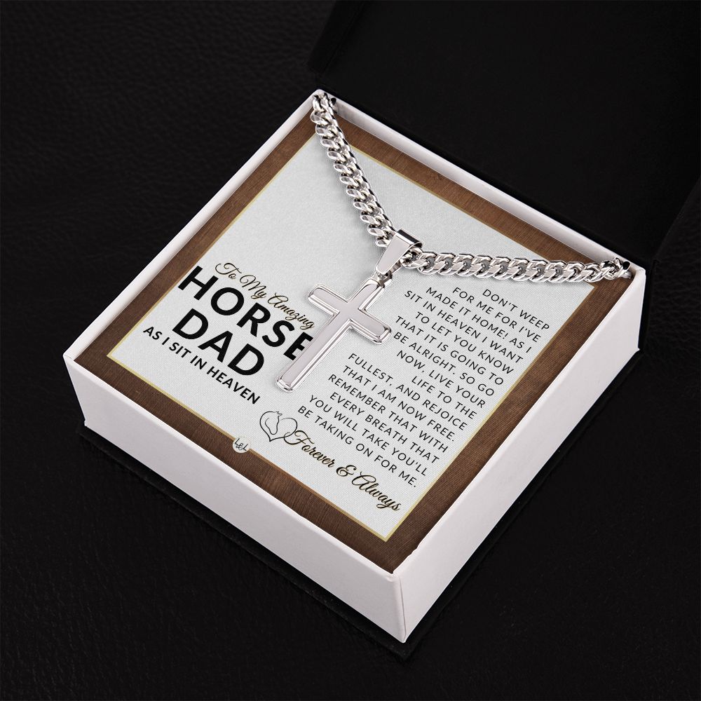 I Have Made It Home - For Grieving Horse Dad - Horse Memorial Gift, Horse Loss Keepsake, Horse in Heaven - Condolence And Comfort Sympathy Gift - Personalized Cross on Chain Necklace