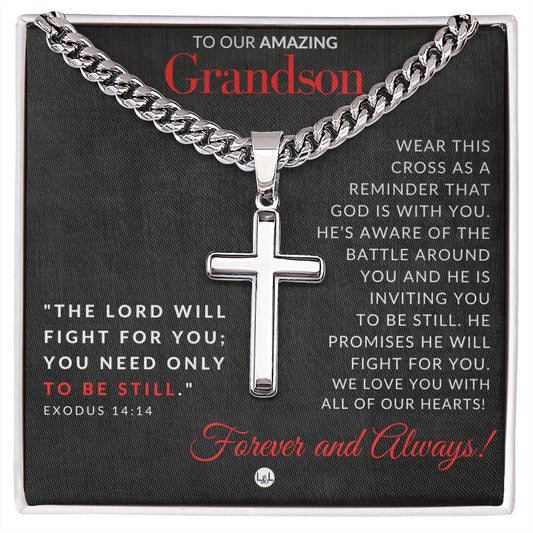 Gift For Our Grandson - Exodus 14:14 - Christian Encouragement - Christian Cross Pendant on Men's Chain Necklace - Great for Christmas, His Birthday,  Baptism or Confirmation