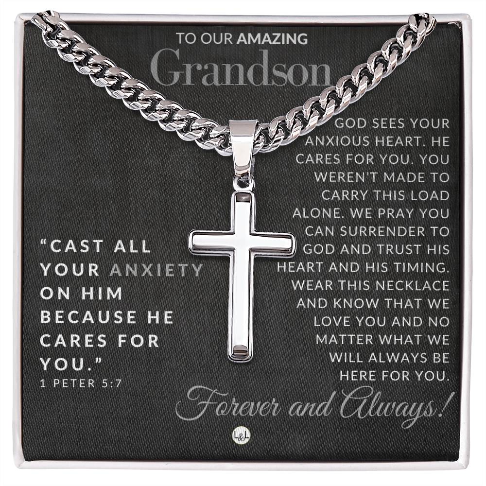 Gift For Our Grandson - 1 Peter 5:7 - Christian Encouragement - Christian Cross Pendant on Men's Chain Necklace - Great for Christmas, His Birthday, Baptism or Confirmation