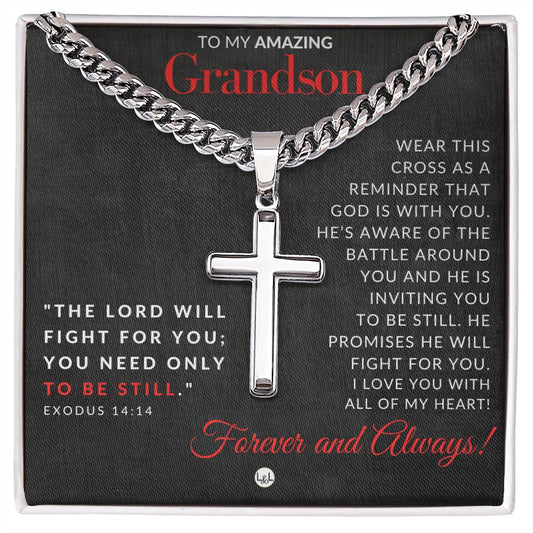 Grandson Gift - Exodus 14:14 - Christian Encouragement - Christian Cross Pendant on Men's Chain Necklace - Great for Christmas, His Birthday,  Baptism or Confirmation