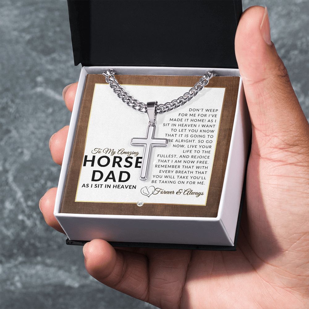I Have Made It Home - For Grieving Horse Dad - Horse Memorial Gift, Horse Loss Keepsake, Horse in Heaven - Condolence And Comfort Sympathy Gift - Personalized Cross on Chain Necklace