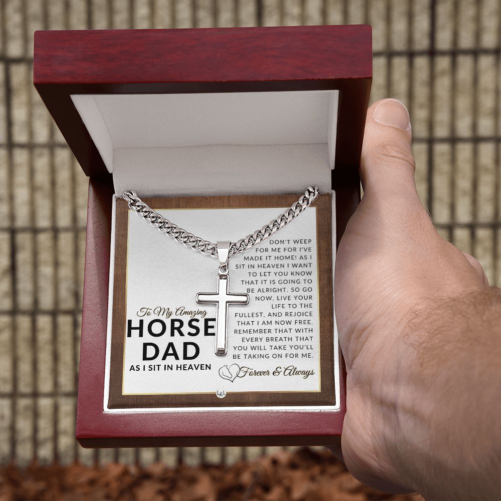 I Have Made It Home - For Grieving Horse Dad - Horse Memorial Gift, Horse Loss Keepsake, Horse in Heaven - Condolence And Comfort Sympathy Gift - Personalized Cross on Chain Necklace