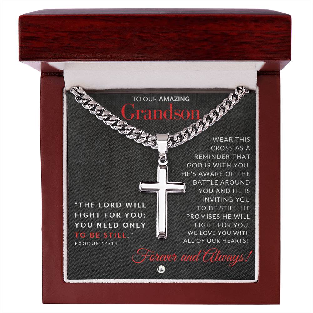 Gift For Our Grandson - Exodus 14:14 - Christian Encouragement - Christian Cross Pendant on Men's Chain Necklace - Great for Christmas, His Birthday, Baptism or Confirmation