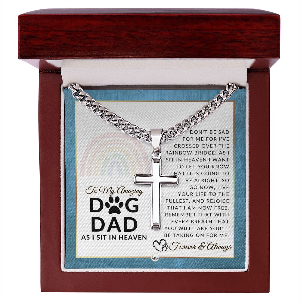 For A Grieving Dog Dad - Dog Memorial Gift, Dog Loss Keepsake For Him, Dog in Heaven - Condolence And Comfort Sympathy Gift - Men's Personalized Cross on Chain Necklace
