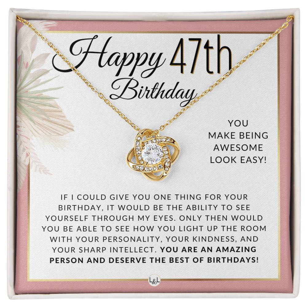 47th Birthday Gift For Her - Necklace For 47 Year Old Birthday - Beautiful Women's Pendant + Sentimental Birthday Message - Liliana and Liam