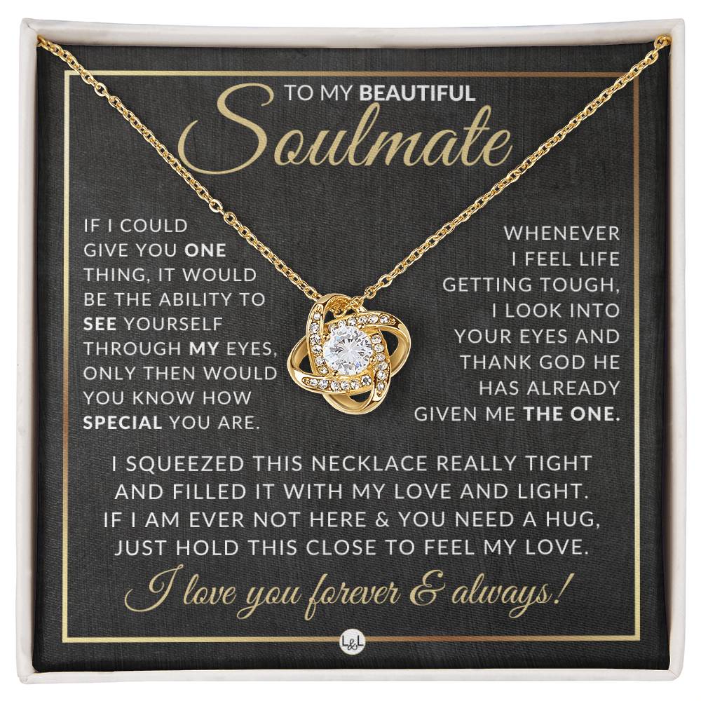 Gift Idea For A Soulmate Who Has Everything - Pendant Necklace - Sentimental and Romantic Christmas Gift, Valentine's Day, Birthday or Anniversary Present