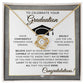 Grad Gift For Her - Pendant Necklace + Heartfelt Graduation Message - Gift Idea For The Graduate - Liliana and Liam
