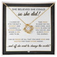 She Believed She Could - Graduation Gift for Her