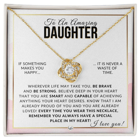 Daughter Gift - Be Brave, Be Strong - Meaningful Gift For Her Birthday, Christmas or For Graduation - Liliana and Liam