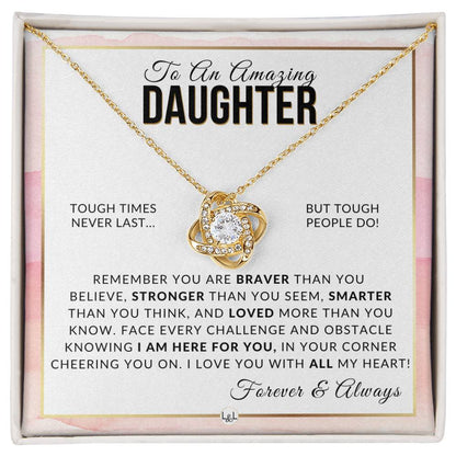 Daughter Gift - Braver, Stronger, Smarter - Meaningful Gift For Her Birthday, Christmas or For Graduation - Liliana and Liam