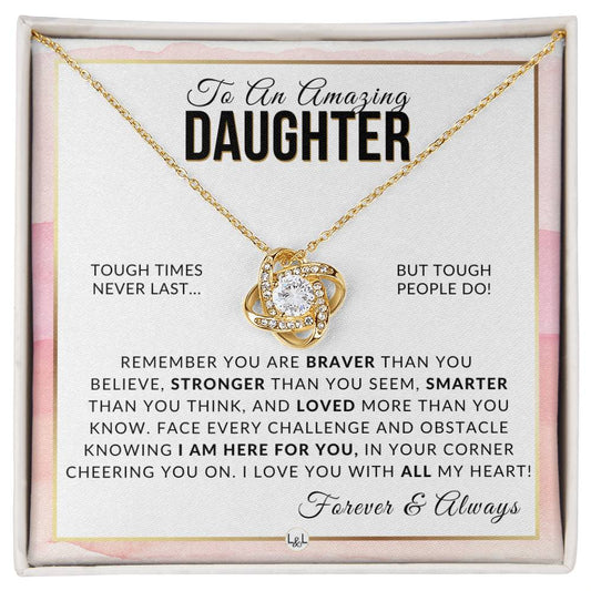 Daughter Gift - Braver, Stronger, Smarter - Meaningful Gift For Her Birthday, Christmas or For Graduation - Liliana and Liam