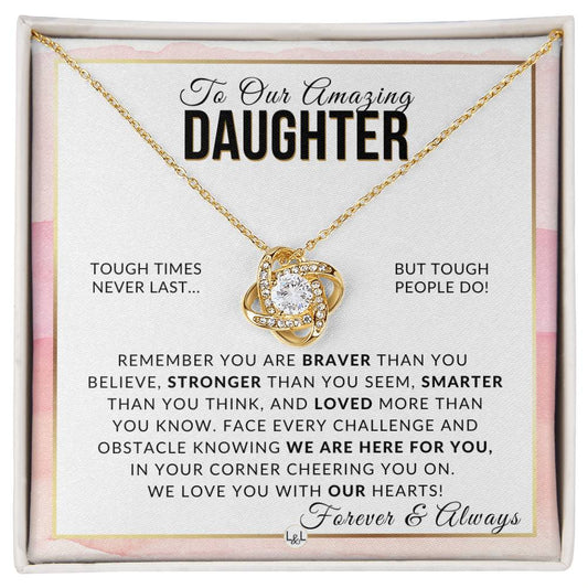 Gift For Our Daughter - Braver, Stronger, Smarter - Meaningful Gift For Her Birthday, Christmas or For Graduation - Liliana and Liam