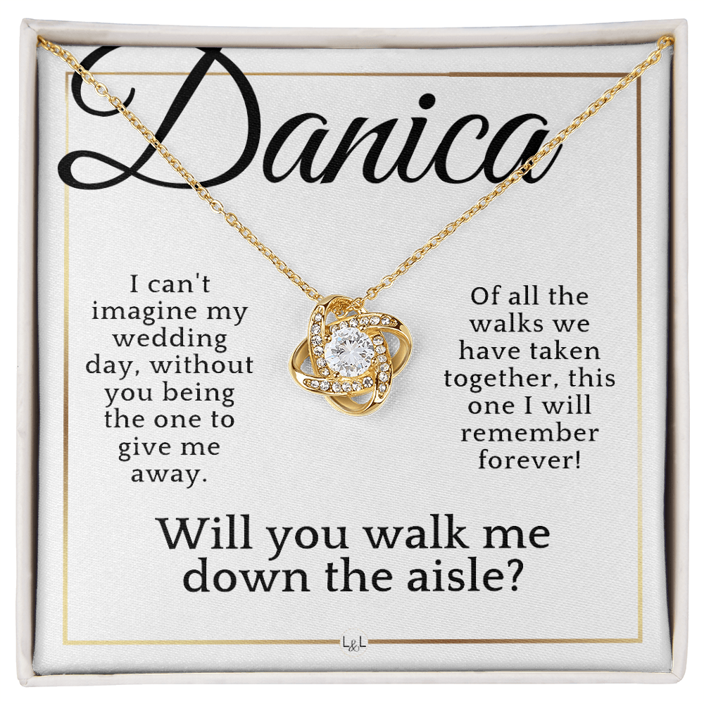 Will You Walk Me Down The Aisle - Give Me Away Proposal - Custom Name - Liliana and Liam