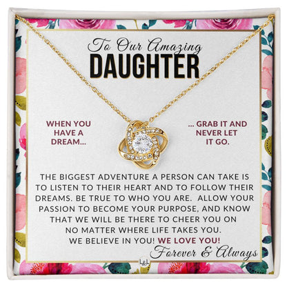 Gift For Our Daughter - Follow Your Dreams - Meaningful Gift For Her Birthday, Christmas or For Graduation - Liliana and Liam