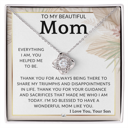 To my beautiful mom - love your son