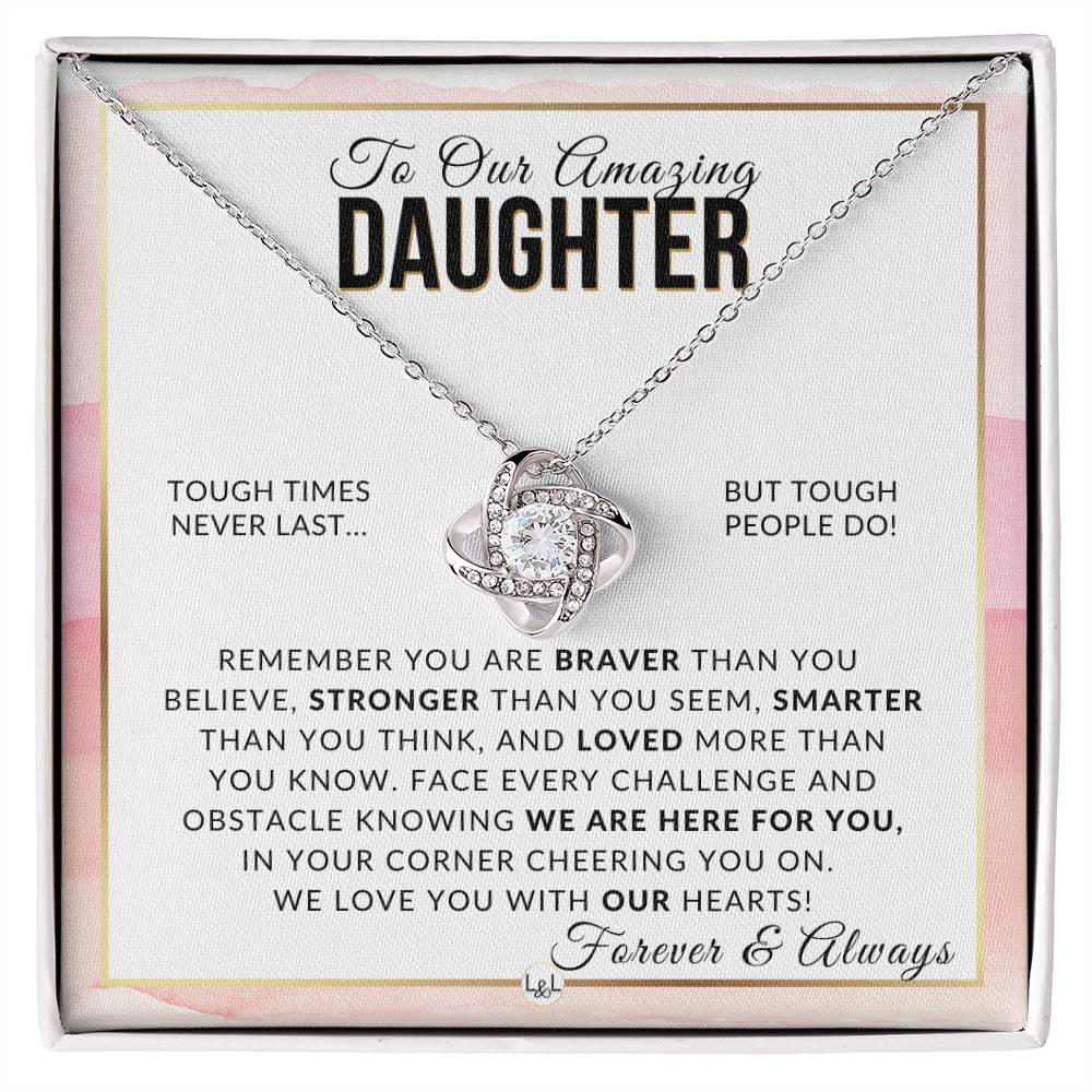 Gift For Our Daughter - Braver, Stronger, Smarter - Meaningful Gift For Her Birthday, Christmas or For Graduation - Liliana and Liam