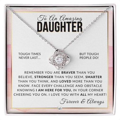Daughter Gift - Braver, Stronger, Smarter - Meaningful Gift For Her Birthday, Christmas or For Graduation - Liliana and Liam