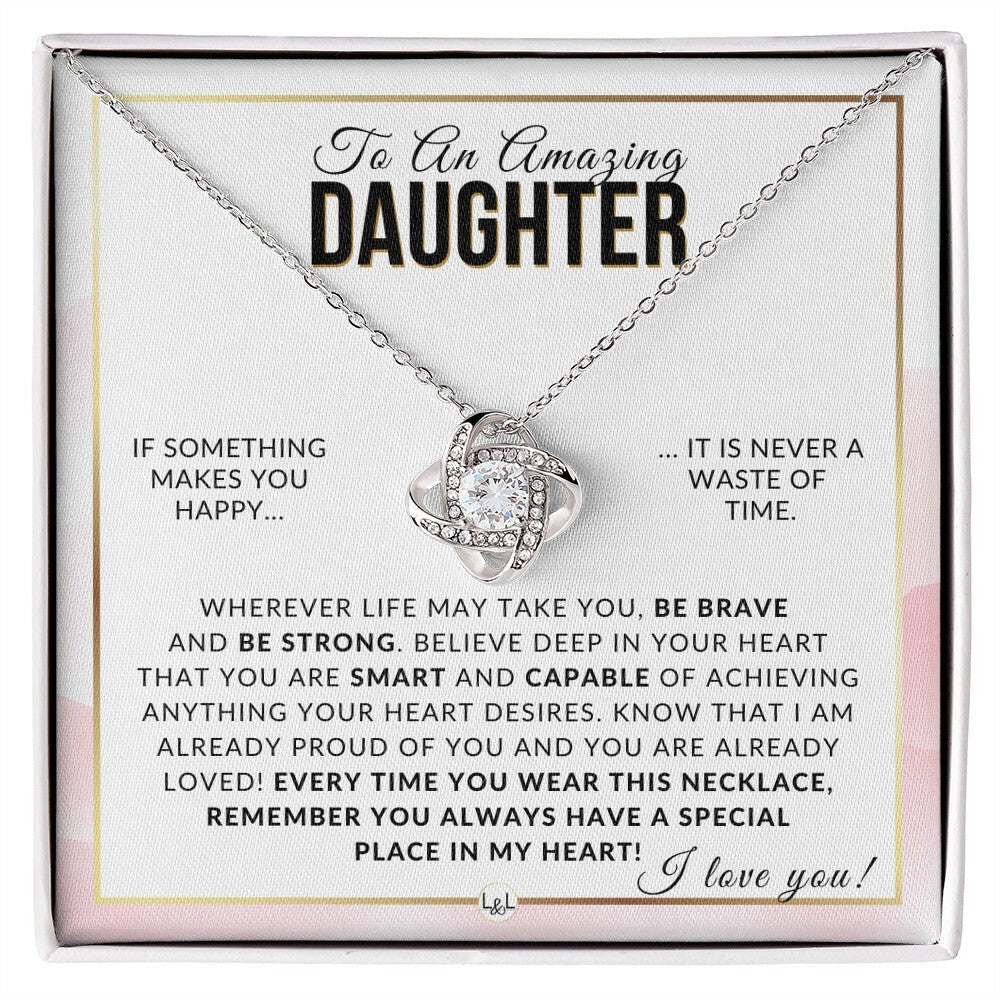 Daughter Gift - Be Brave, Be Strong - Meaningful Gift For Her Birthday, Christmas or For Graduation - Liliana and Liam