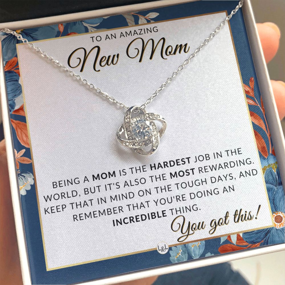 New Mom, You Got This - Beautiful Pendant Necklace To Celebrate Mom - Great Birthday, Mother's Day or Christmas Gift Idea For Her