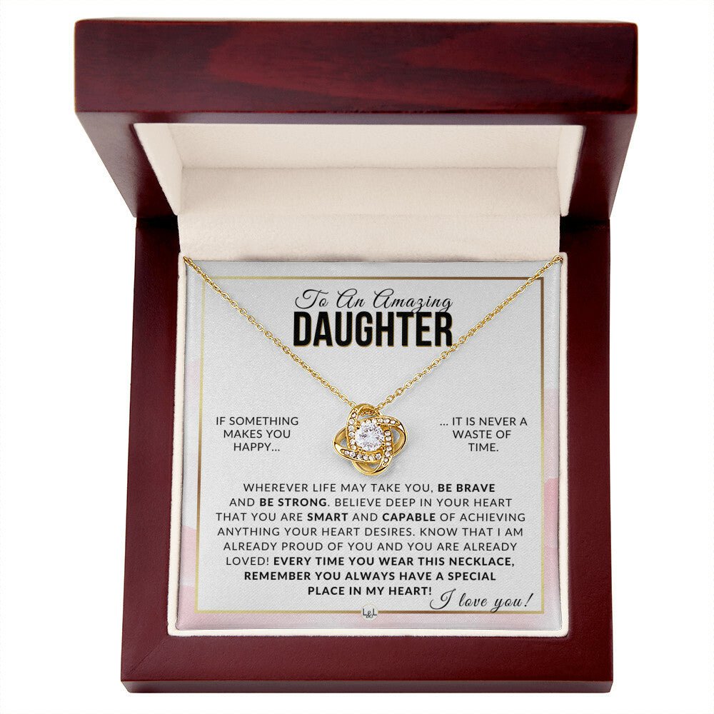 Daughter Gift - Be Brave, Be Strong - Meaningful Gift For Her Birthday, Christmas or For Graduation - Liliana and Liam