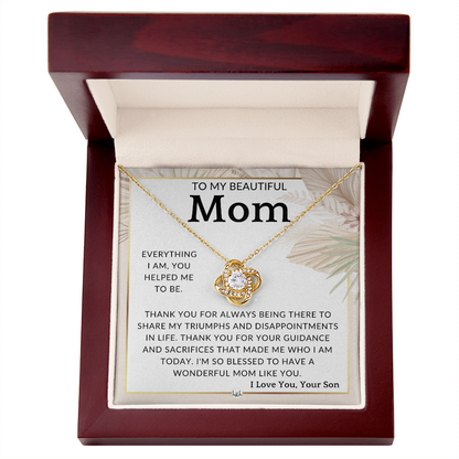 To my beautiful mom - love your son