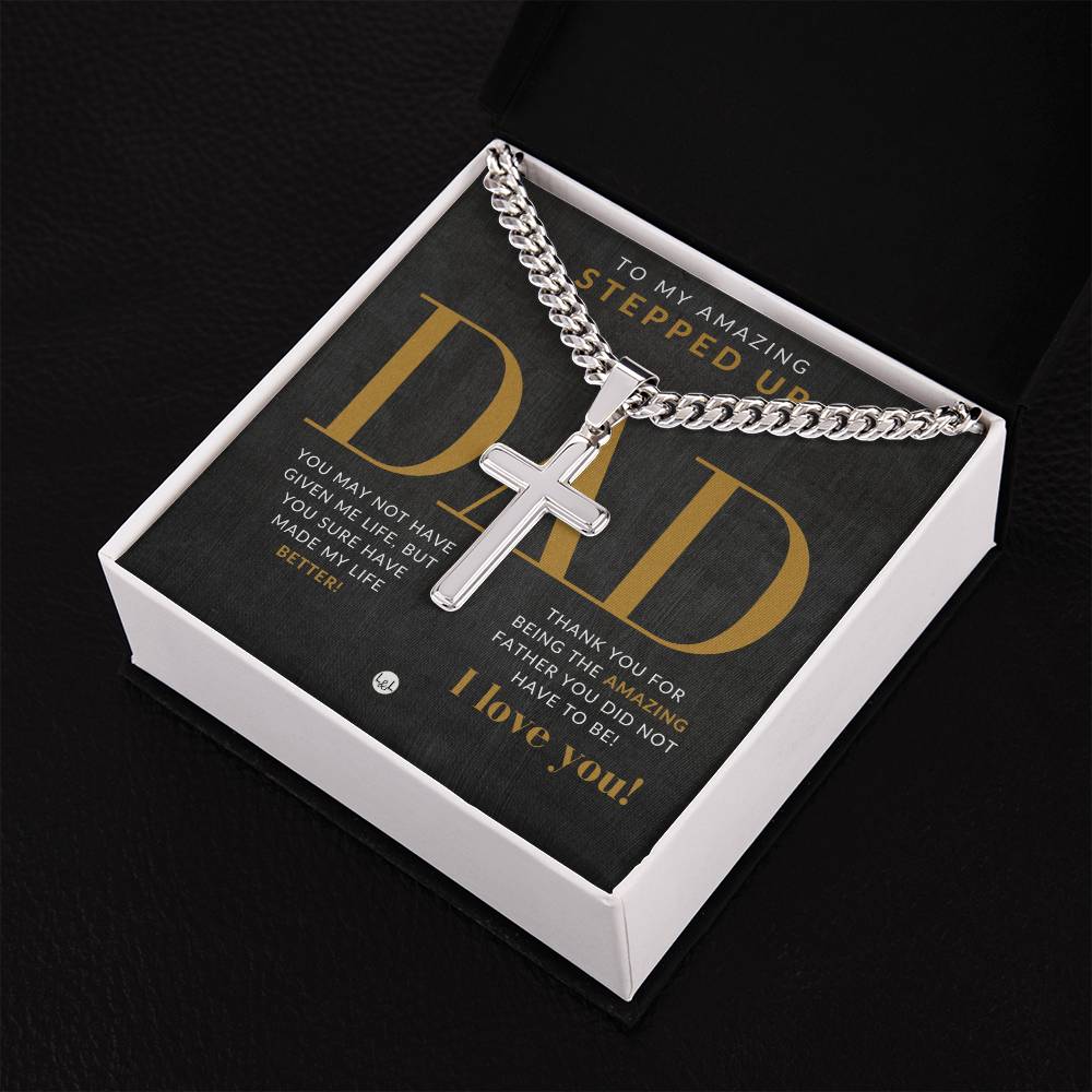 My Stepped Up Dad Present - Men's Chain Necklace with Cross Pendant - Christian Jewelry For Bonus Dad For Father's Day, Christmas or His Birthday