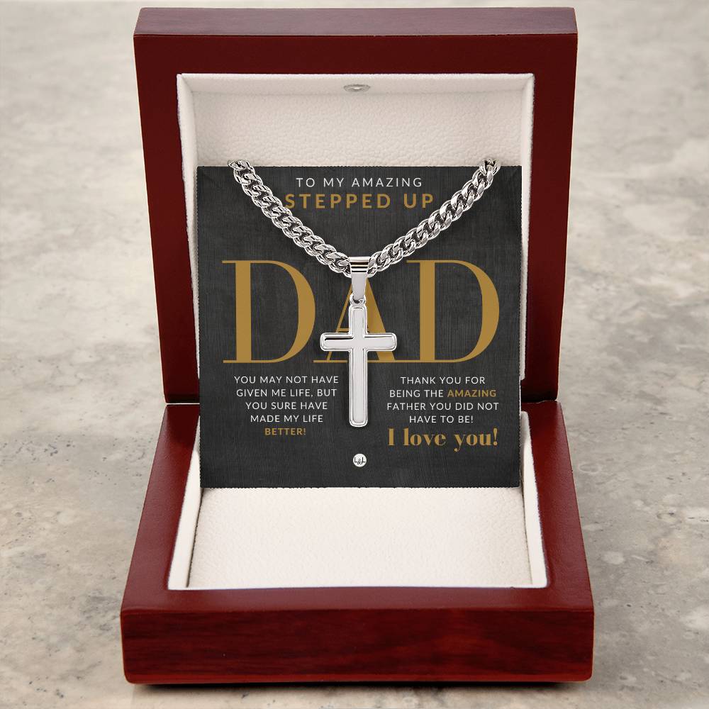 My Stepped Up Dad Present - Men's Chain Necklace with Cross Pendant - Christian Jewelry For Bonus Dad For Father's Day, Christmas or His Birthday