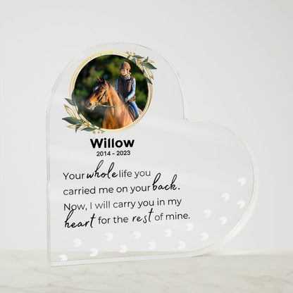 Horse Keepsake - Carry You In My Heart - Heart Shaped Photo Acrylic - Custom Horse or Equestrian Memorial, Bereavement & Sympathy Gifts