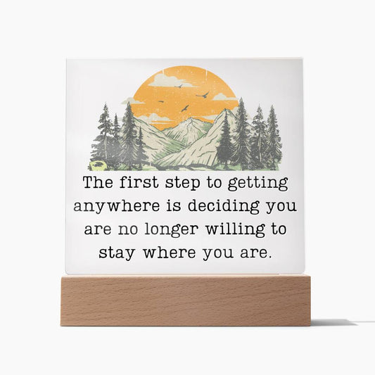 First Step To Getting Anywhere - Motivational Acrylic with LED Nigh Light - Inspirational New Home Decor - Encouragement, Birthday or Christmas Gift