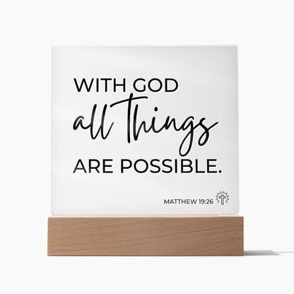 LED Bible Verse - All Things Are Possible - Matthew 19:26 - Inspirational Acrylic Plaque with LED Nightlight Upgrade - Christian Home Decor