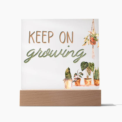 Keep On Growing - Funny Plant Acrylic with LED Nigh Light - Indoor Home Garden Decor - Birthday or Christmas Gift For Horticulturists, Gardner, or Plant Lover