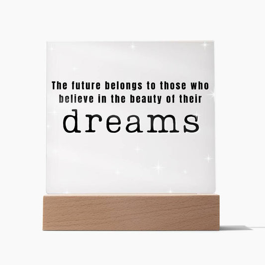 Beauty Of Dreams - Motivational Acrylic with LED Nigh Light - Inspirational New Home Decor - Encouragement, Birthday or Christmas Gift