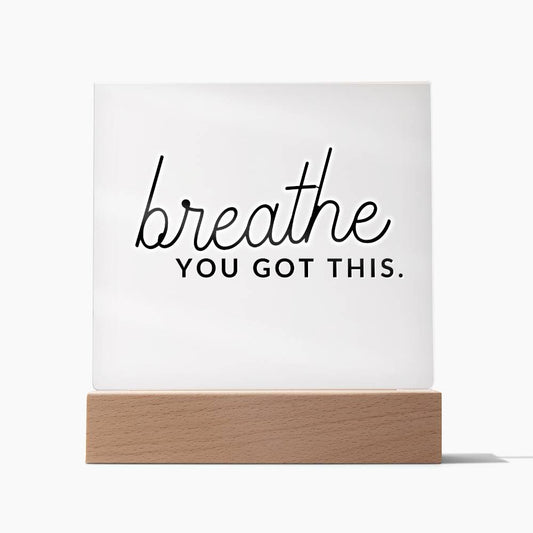 Breath - Motivational Acrylic with LED Nigh Light - Inspirational New Home Decor - Encouragement, Birthday or Christmas Gift