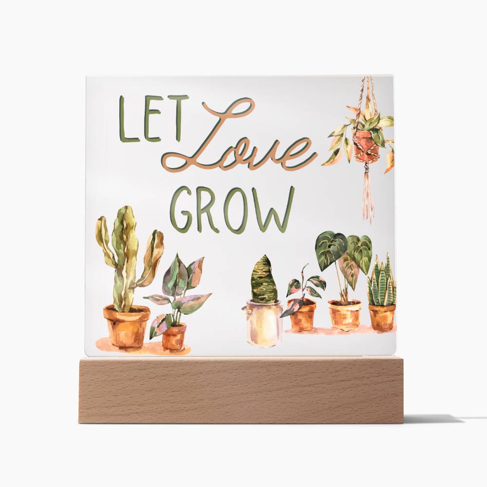 Let Love Grow - Funny Plant Acrylic with LED Nigh Light - Indoor Home Garden Decor - Birthday or Christmas Gift For Horticulturists, Gardner, or Plant Lover