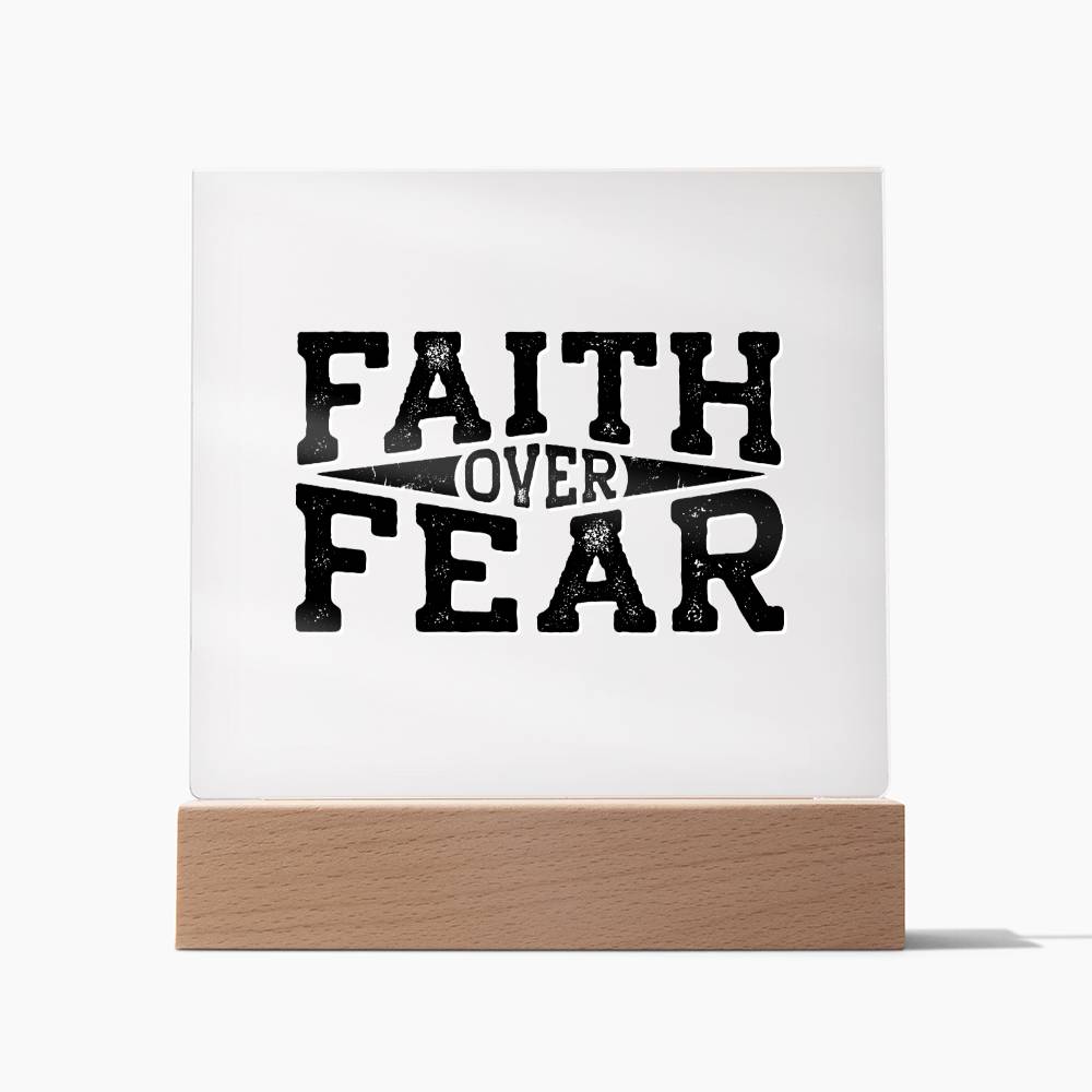 Faith Over Fear - Inspirational Acrylic Plaque with LED Nightlight Upgrade - Christian Home Decor