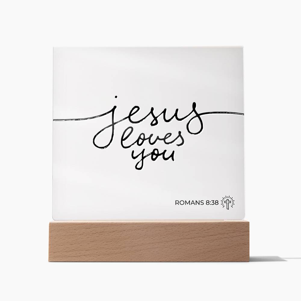 LED Bible Verse - Jesus Loves You - Romans 8:38 - Inspirational Acrylic Plaque with LED Nightlight Upgrade - Christian Home Decor