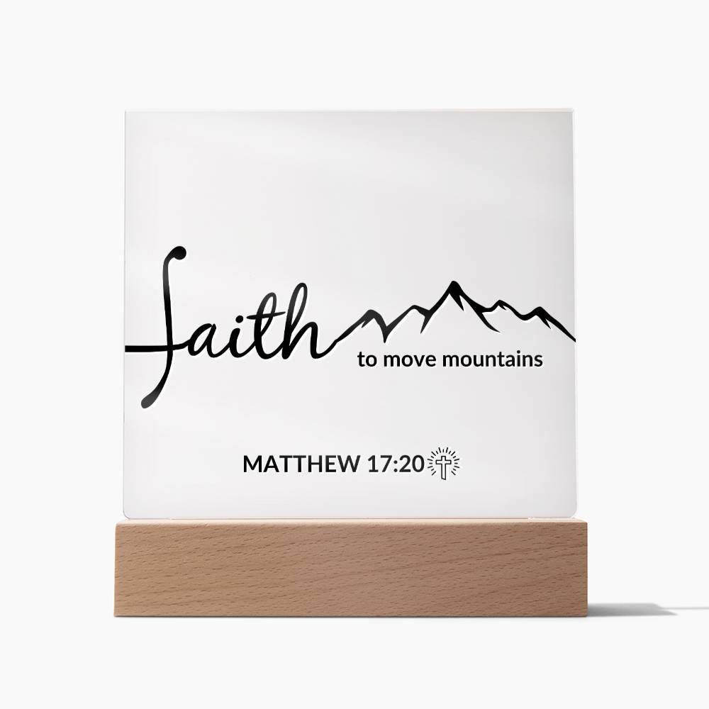 LED Bible Verse - Faith - Matthew 17:20 - Inspirational Acrylic Plaque with LED Nightlight Upgrade - Christian Home Decor