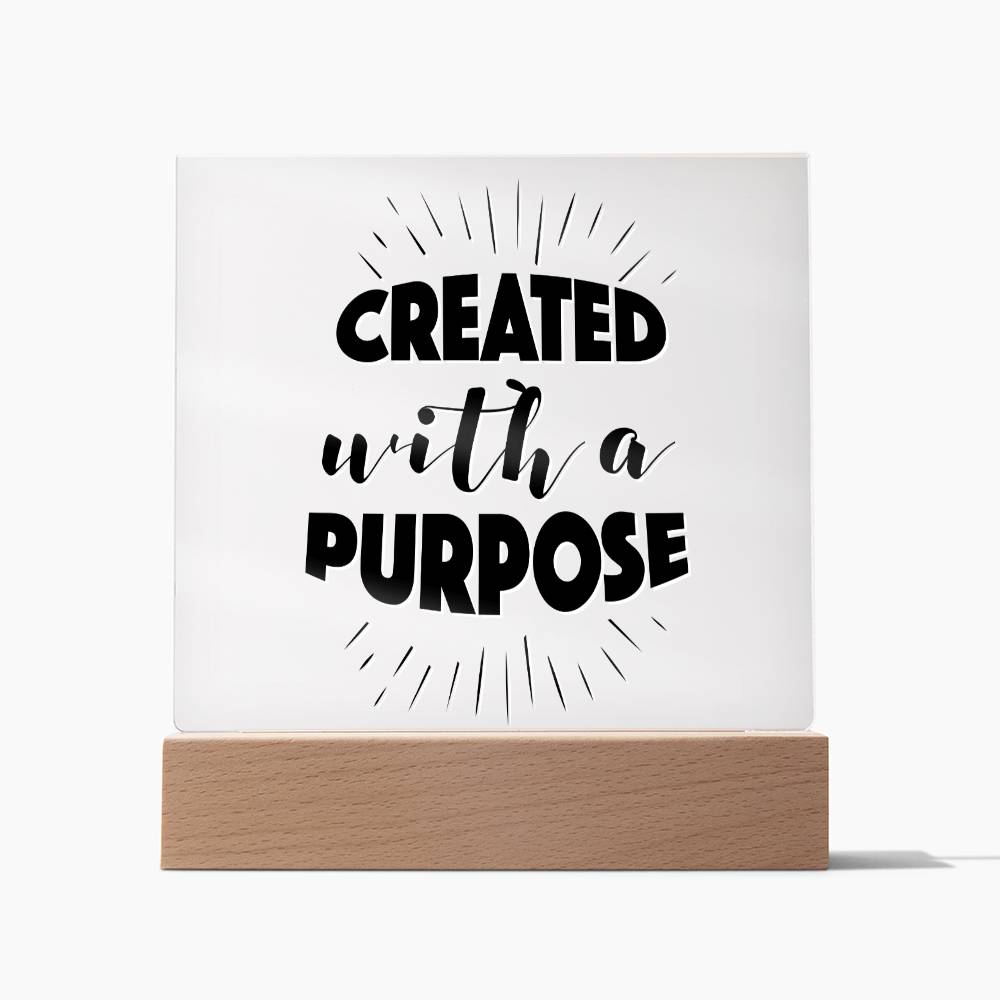 Created With A Purpose - Inspirational Acrylic Plaque with LED Nightlight Upgrade - Christian Home Decor