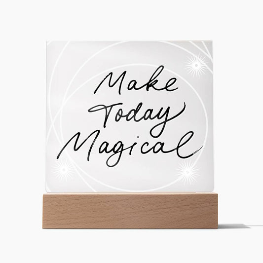 Magical - Motivational Acrylic with LED Nigh Light - Inspirational New Home Decor - Encouragement, Birthday or Christmas Gift