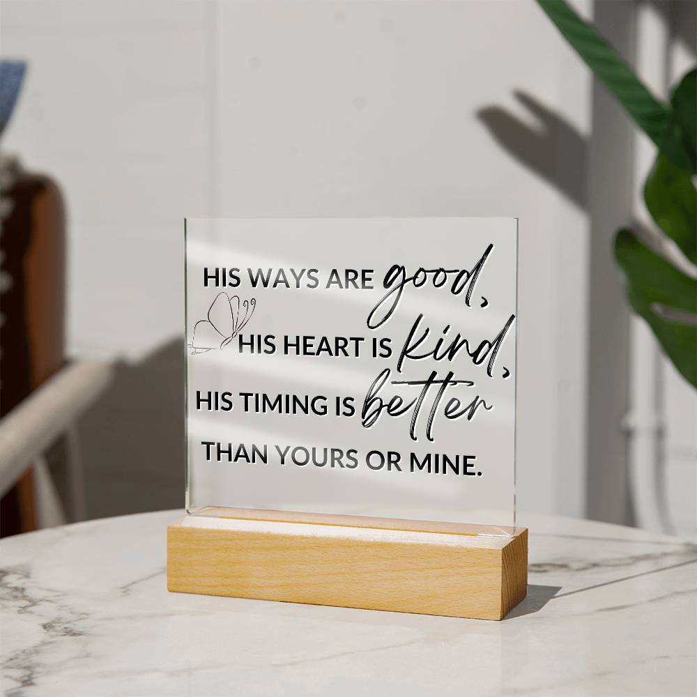 His Ways, His Timing - Inspirational Acrylic Plaque with LED Nightlight Upgrade - Christian Home Decor